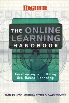 The Online Learning Handbook: Developing and Using Web-based Learning - Alan (Senior Lecturer Jolliffe - cover