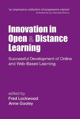 Innovation in Open and Distance Learning: Successful Development of Online and Web-based Learning - cover