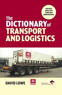 Dictionary of Transport and Logistics - David Lowe - cover