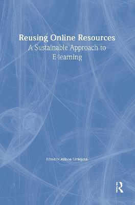 Reusing Online Resources: A Sustainable Approach to E-learning - cover