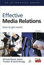 Effective Media Relations: How to Get Results