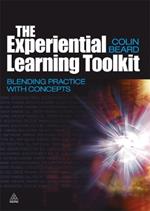 The Experiential Learning Toolkit: Blending Practice with Concepts