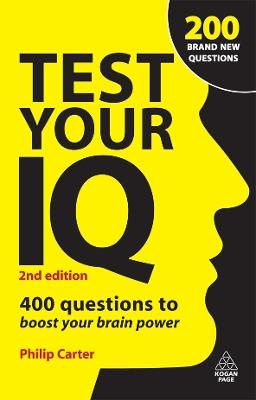 Test Your IQ: 400 Questions to Boost Your Brainpower - Philip Carter,Ken Russell - cover