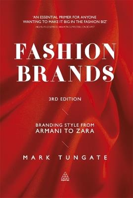 Fashion Brands: Branding Style from Armani to Zara - Mark Tungate - cover
