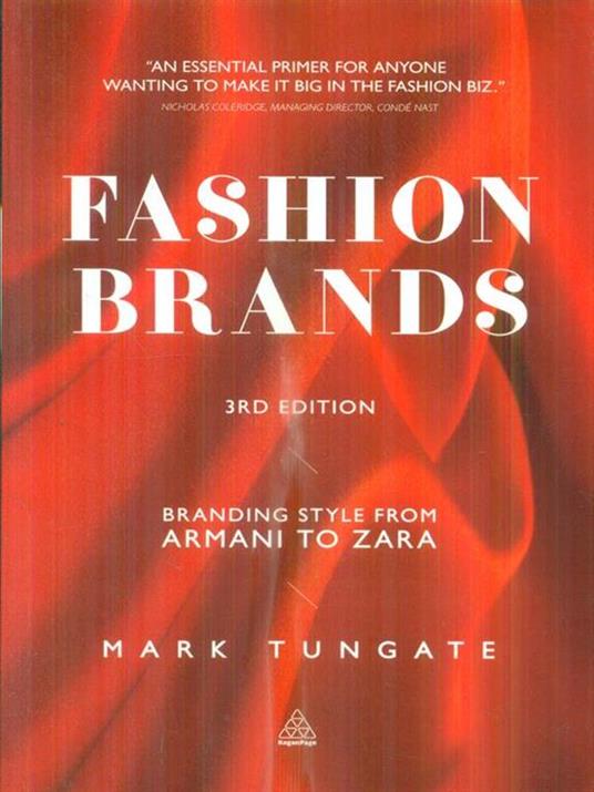 Fashion Brands: Branding Style from Armani to Zara - Mark Tungate - 4
