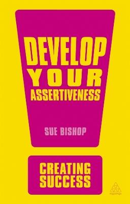 Develop Your Assertiveness - Sue Bishop - cover