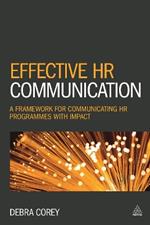 Effective HR Communication: A Framework for Communicating HR Programmes with Impact