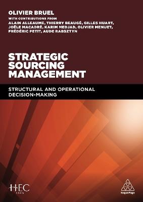 Strategic Sourcing Management: Structural and Operational Decision-making - Olivier Bruel,Olivier Bruel - cover