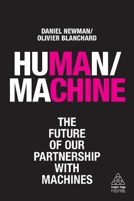 Human/Machine: The Future of our Partnership with Machines - Daniel Newman,Olivier Blanchard - cover