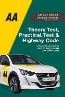 Theory Test, Practical Test & Highway Code: AA Driving Books - cover