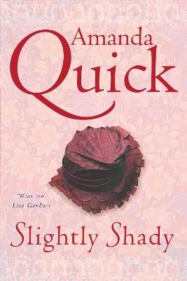 Slightly Shady: Number 1 in series - Amanda Quick - cover