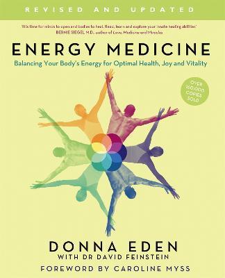 Energy Medicine: How to use your body's energies for optimum health and vitality - Donna Eden,John Feinstein - cover