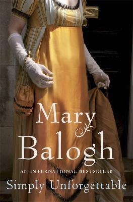 Simply Unforgettable: Number 1 in series - Mary Balogh - cover