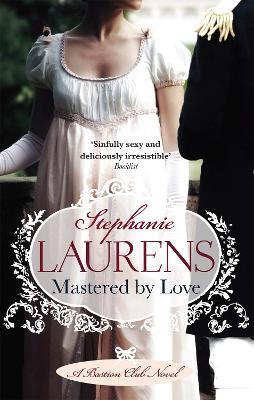 Mastered By Love: Number 8 in series - Stephanie Laurens - cover