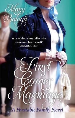 First Comes Marriage: Number 1 in series - Mary Balogh - cover