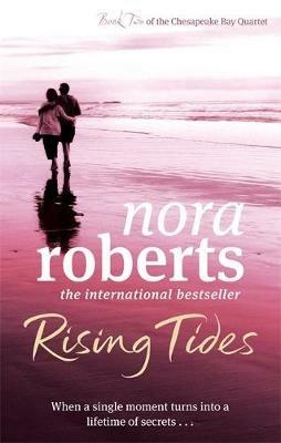 Rising Tides: Number 2 in series - Nora Roberts - cover