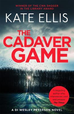 The Cadaver Game: Book 16 in the DI Wesley Peterson crime series - Kate Ellis - cover