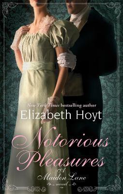 Notorious Pleasures: Number 2 in series - Elizabeth Hoyt - cover