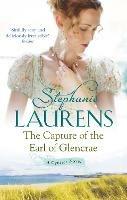 The Capture Of The Earl Of Glencrae: Number 3 in series - Stephanie Laurens - cover