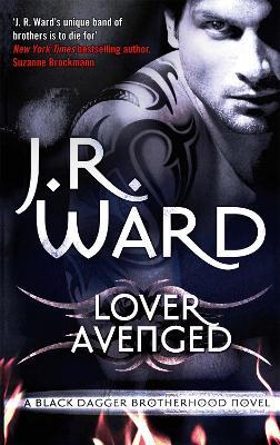 Lover Avenged: Number 7 in series - J. R. Ward - cover