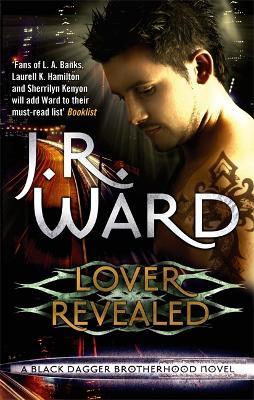 Lover Revealed: Number 4 in series - J. R. Ward - cover