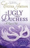 The Ugly Duchess: Number 4 in series - Eloisa James - cover