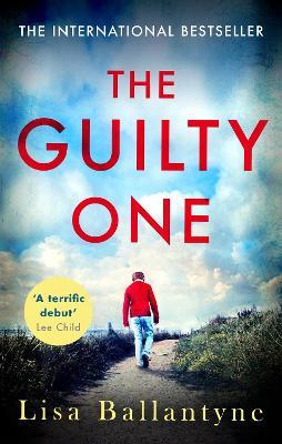 The Guilty One: The stunning Richard & Judy Book Club pick - Lisa Ballantyne - cover