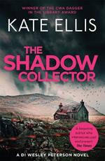 The Shadow Collector: Book 17 in the DI Wesley Peterson crime series
