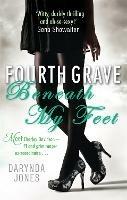 Fourth Grave Beneath My Feet: Number 4 in series