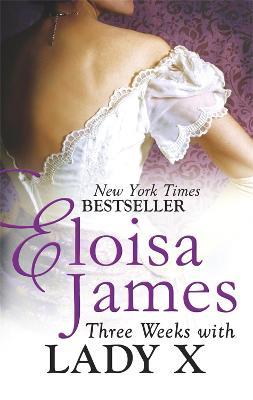 Three Weeks With Lady X - Eloisa James - cover