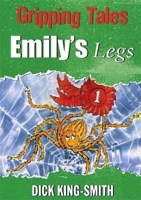 Gripping Tales: Emily's Legs - Dick King-Smith - cover