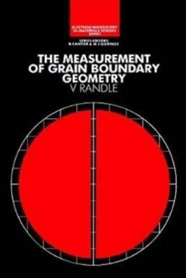 The Measurement of Grain Boundary Geometry - Valerie Randle - cover