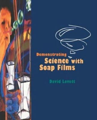 Demonstrating Science with Soap Films - Lovett - cover