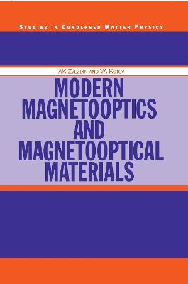 Modern Magnetooptics and Magnetooptical Materials - A.K Zvezdin,V.A Kotov - cover