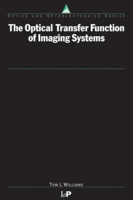 The Optical Transfer Function of Imaging Systems - Thomas Williams - cover