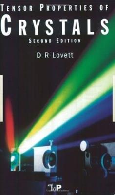 Tensor Properties of Crystals - D Lovett - cover