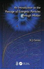An Introduction to the Passage of Energetic Particles through Matter