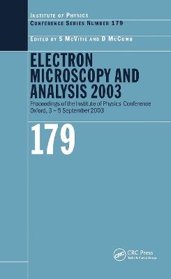 Electron Microscopy and Analysis 2003: Proceedings of the Institute of Physics Electron Microscopy and Analysis Group Conference, 3-5 September 2003 - cover