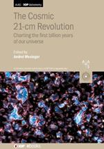 The Cosmic 21-cm Revolution: Charting the first billion years of our universe