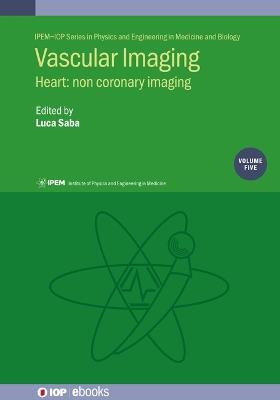 Vascular Imaging Volume 5: Heart: non coronary imaging - cover