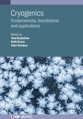 Cryogenics: Fundamentals, foundations and applications - cover