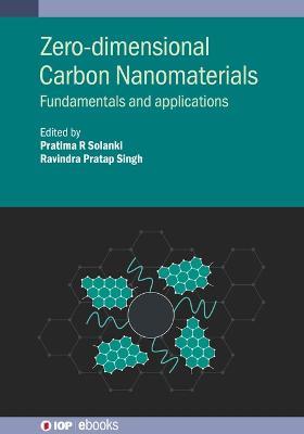 Zero-dimensional Carbon Nanomaterials: Fundamentals and applications - cover
