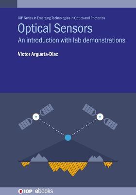 Optical Sensors: An introduction with lab demonstrations - Victor Argueta-Diaz - cover