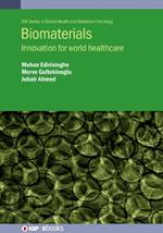 Biomaterials: Innovation for world healthcare