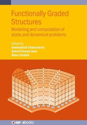 Functionally Graded Structures: Modelling and computation of static and dynamical problems - cover
