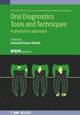 Oral Diagnostics Tools and Techniques: A Physicist’s Approach - cover
