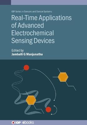 Real-Time Applications of Advanced Electrochemical Sensing Devices - cover