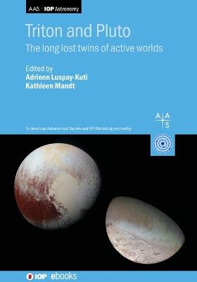 Triton and Pluto: The long lost twins of active worlds - cover