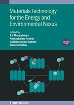 Materials Technology for the Energy and Environmental Nexus, Volume 2