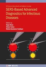 SERS-Based Advanced Diagnostics for Infectious Diseases